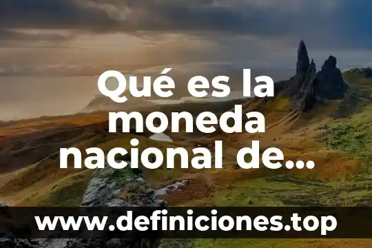 Que es pertenencia nacional 6 Qué es la moneda nacional de Honduras