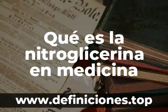 Qué es la medicina alternativa para el cáncer 4 Qué es la nitroglicerina en medicina