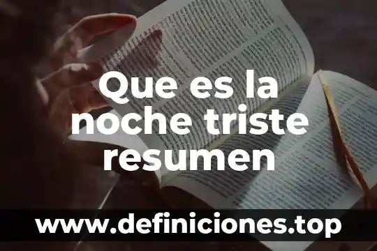 De que es la composicion del cuadro la noche estrellada 5 Que es la noche triste resumen