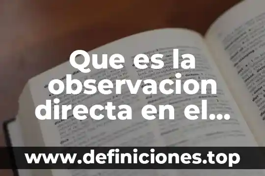 Que es la observacion directa en el aula
