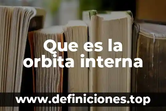 Que es la jubilacion interna 3 Que es la orbita interna