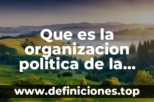 Que es la nueva españa para primaria 4 Que es la organizacion politica de la nueva españa