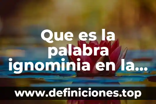 Que es el seol en la biblia catolica 6 Que es la palabra ignominia en la biblia