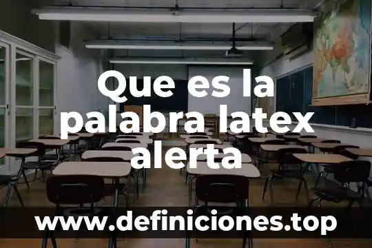 Que es palabra homonimas 3 Que es la palabra latex alerta