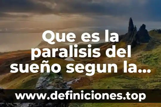 Que es la paralisis del sueño segun la biblia
