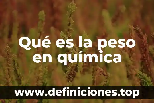 Que es oclusion en quimica 7 Qué es la peso en química