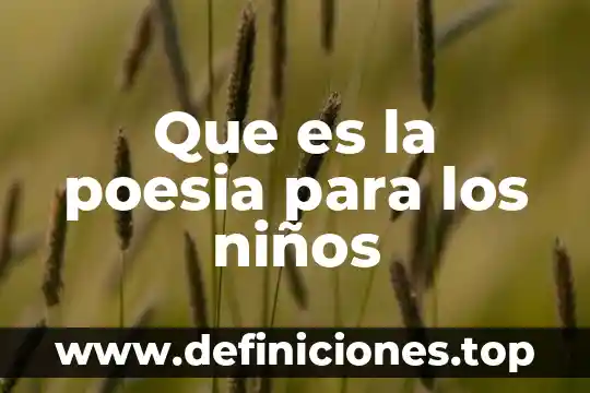 Que es poesia virtual yahoo 5 Que es la poesia para los niños