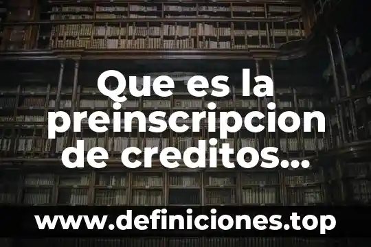 Método sustitución que es 7 Que es la preinscripcion de creditos fiscales