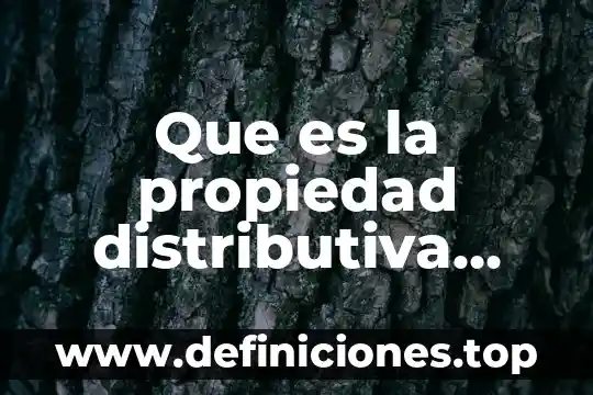 Qué es propiedad industrial según la ley 8 Que es la propiedad distributiva con ejemplos