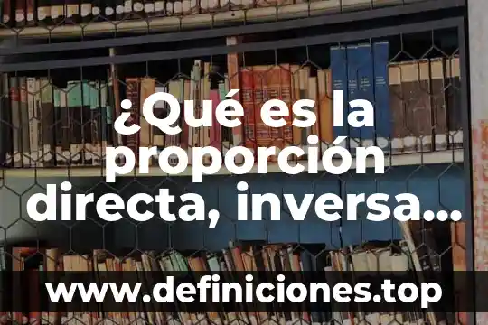 Que es una funcion cuadratica en excel 8 ¿Qué es la proporción directa, inversa y cuadrática?