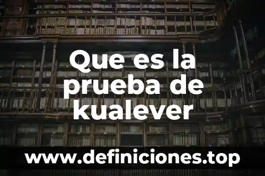 Prueba de revenimiento que es 8 Que es la prueba de kualever
