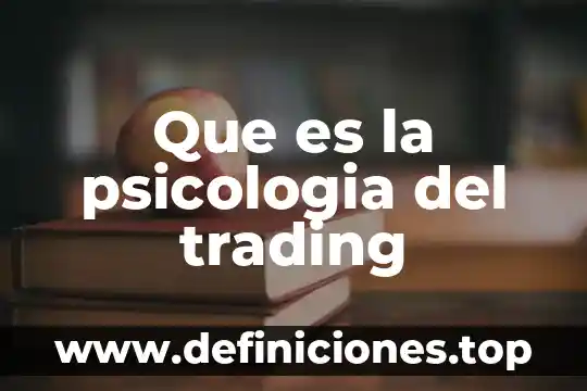 Que es la psicologia del trading