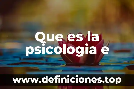 Que es la psicologia e
