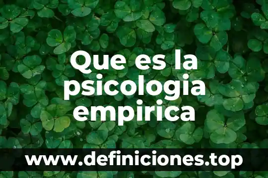 Que es la psicologia empirica