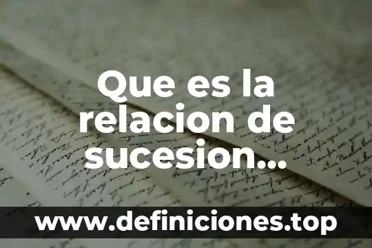 Qué es la oda en literatura a la cebolla 6 Que es la relacion de sucesion literatura