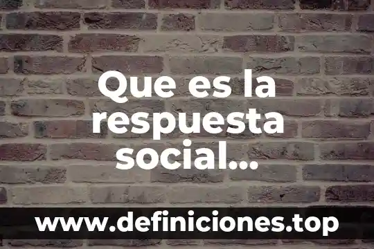 Que es la respuesta metabolica al estres articulos 6 Que es la respuesta social organizada