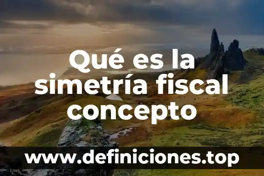 Que es la simetria en un probelema matematico 5 Qué es la simetría fiscal concepto