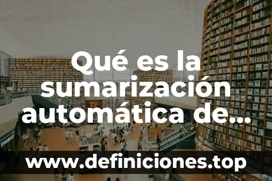 Que es una segmentacion de red 3 Qué es la sumarización automática de la red