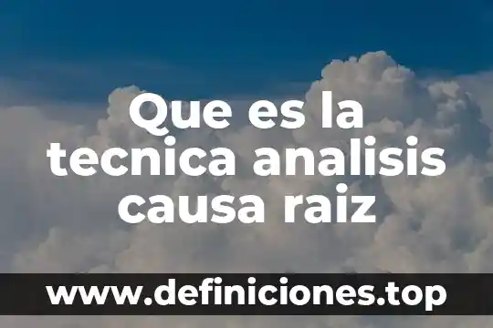 Técnica de acuarela que es 5 Que es la tecnica analisis causa raiz