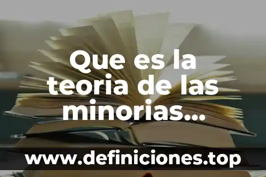 Que es la teoria de las minorias activas