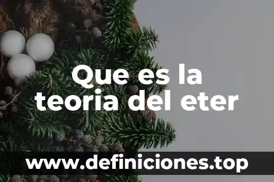 Que es epidemilogia internacional 4 Que es la teoria del eter