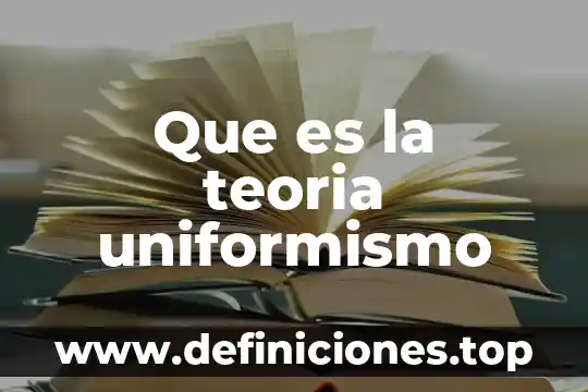 Que es la teoria uniformismo