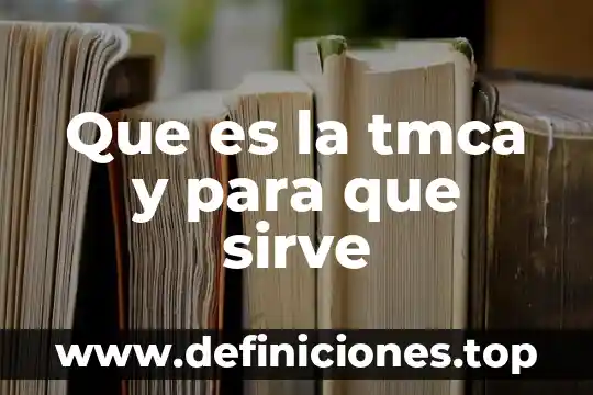 Que es una forma objtiva y ejempolos 6 Que es la tmca y para que sirve