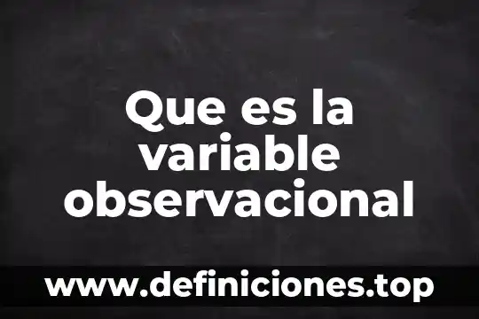 Qué es natura slim 7 Que es la variable observacional