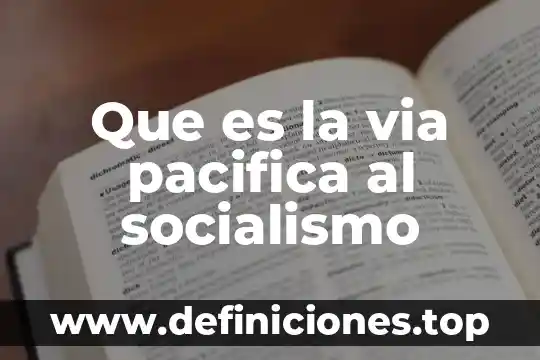 Qué es el feudalismo capitalismo y socialismo 3 Que es la via pacifica al socialismo