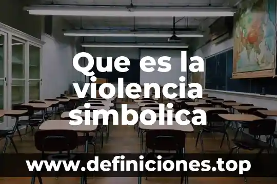 Que es para ti la logica simbolica 4 Que es la violencia simbolica