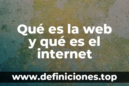 Por que es importante el diseño en un sitio web 5 Qué es la web y qué es el internet