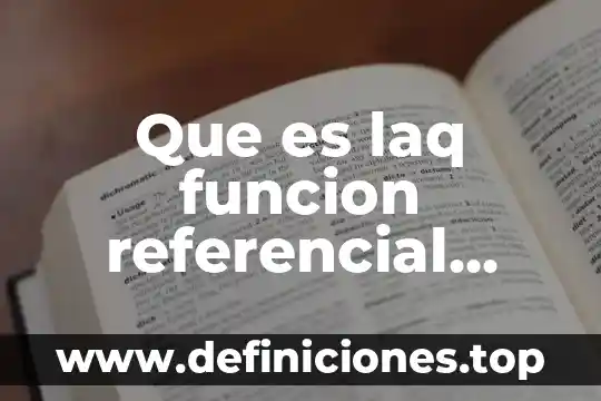 Que es un marco referencial de un proyecto de investigacion 6 Que es laq funcion referencial ejempplo