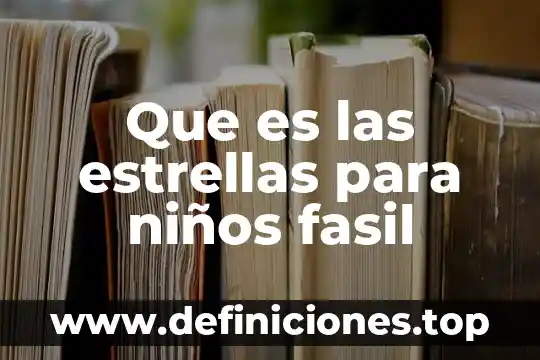 Que es una luz libre en construccion 6 Que es las estrellas para niños fasil