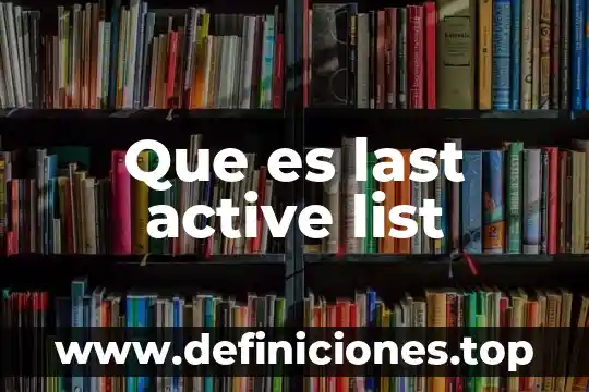 Active demand que es 5 Que es last active list