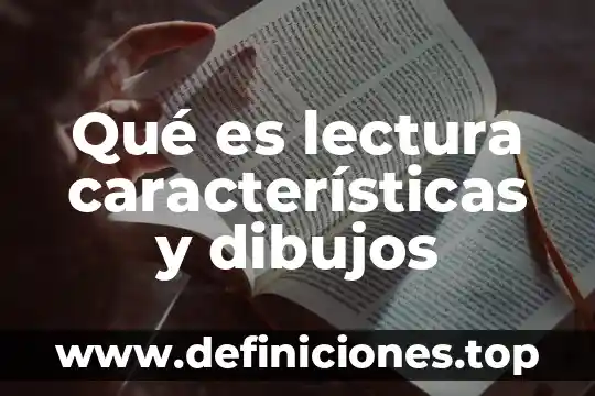 Vive latino caracteristicas que es 3 Qué es lectura características y dibujos