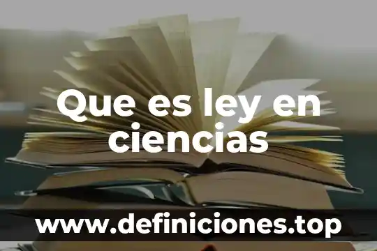 Que es ley en ciencias