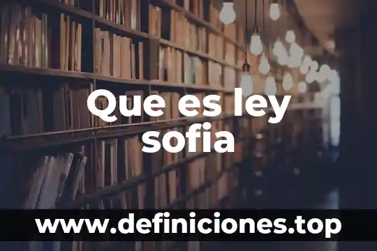 Que es la filosofia el mundo de sofia resumen 4 Que es ley sofia