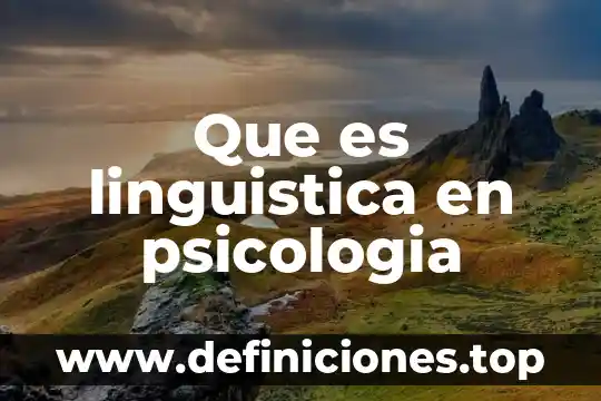 Que es linguistica en psicologia