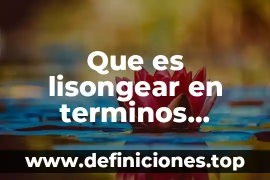Qué es una firma en términos corporativos 8 Que es lisongear en terminos biblicos