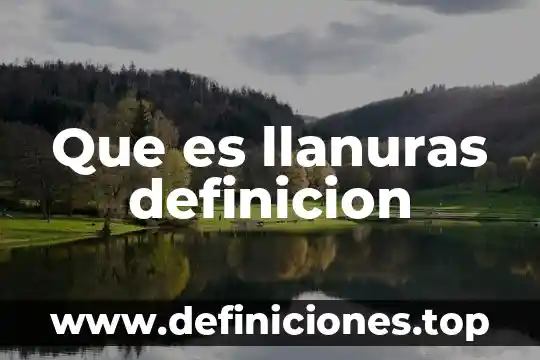 Que es llanuras definicion
