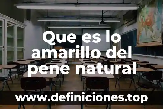 Que es codigo amarillo en salud 6 Que es lo amarillo del pene natural