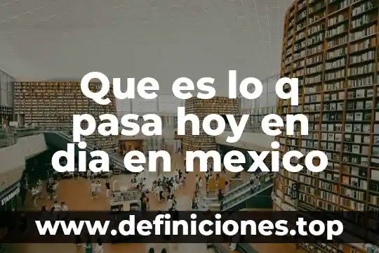 Que es ser docente hoy 3 Que es lo q pasa hoy en dia en mexico