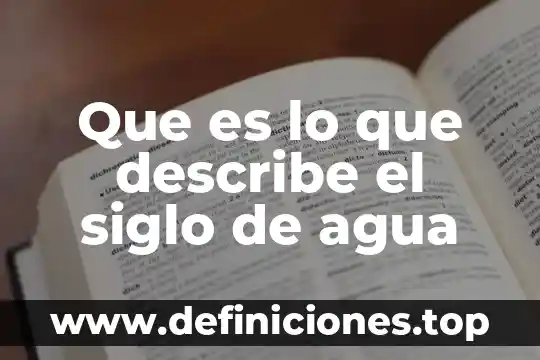 Que es siglo de programacion 7 Que es lo que describe el siglo de agua