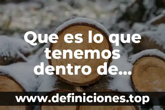 Que es virgen de cuerpo 5 Que es lo que tenemos dentro de nuestro cuerpo