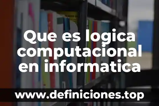 Mapa mental de que es la informática 7 Que es logica computacional en informatica