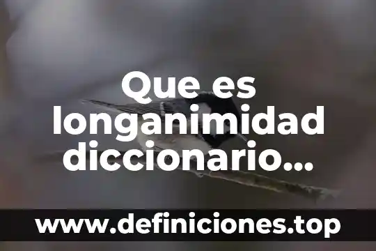 Qué es sinagoga diccionario bíblico 7 Que es longanimidad diccionario biblico