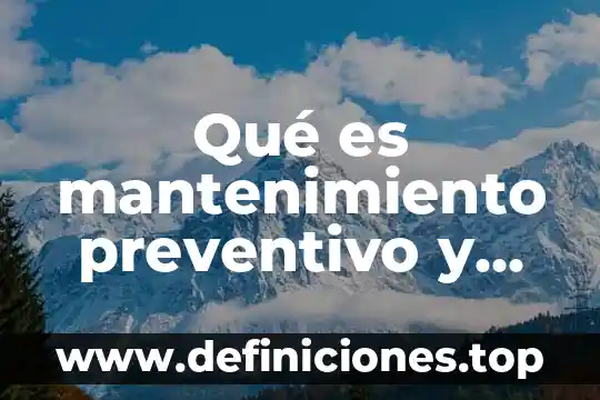 Que es equipos de conectividad ejemplos 7 Qué es mantenimiento preventivo y correctivo a equipos de computo
