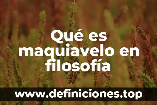 Que es lo siniestro en filosofia 8 Qué es maquiavelo en filosofía