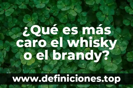Qué es más caro la corona danesa o el euro 3 ¿Qué es más caro el whisky o el brandy?