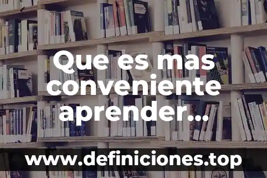 Por que es conveniente que haya distintas opiniones educacion fisica 4 Que es mas conveniente aprender dibujo o ilustracion